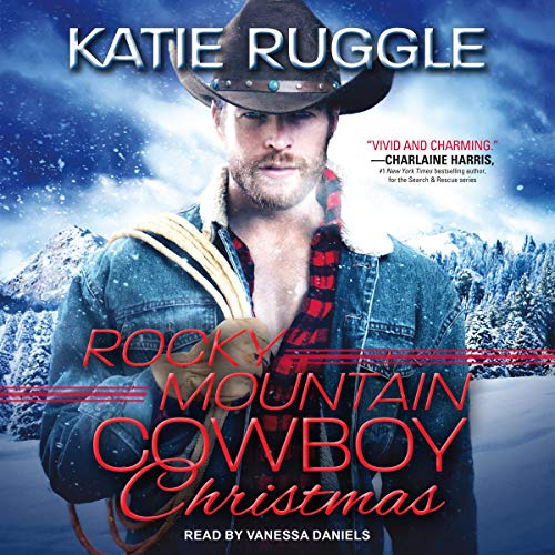 Rocky Mountain Cowboy Christmas (The Rocky Mountain Cowboy Series) (Rocky Mountain Cowboy Series, 1)