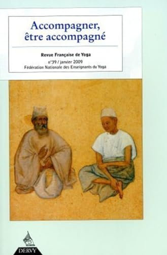 Revue Française de Yoga - N° 39 Accompagner, être accompagné