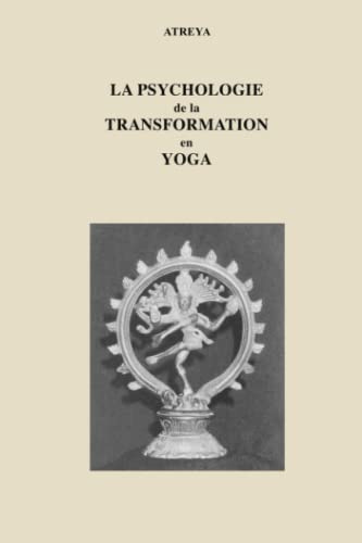 La Psychologie de la Transformation en Yoga