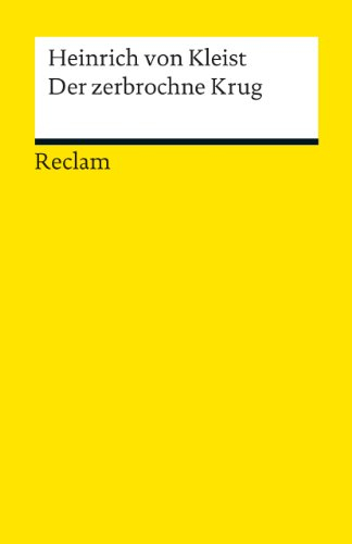 Der zerbrochne Krug. Ein Lustspiel. Textband mit Anmerkungen/Worterklärungen und editorischer Notiz. Enthält die Erstfassung der Schlussszene (›Variant‹): Kleist, Heinrich von – 91