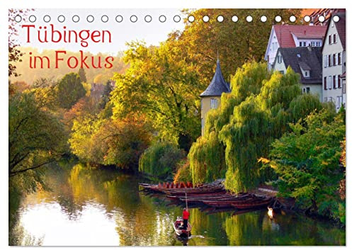 Tübingen im Fokus (Tischkalender 2026 DIN A5 quer), CALVENDO Monatskalender: Ein facettenreiches Stadtportrait (CALVENDO Orte)