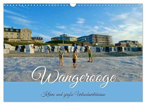 Wangerooge - kleine und große Urlaubserlebnisse (Wandkalender 2026 DIN A3 quer), CALVENDO Monatskalender: Klein aber Oho, H0 Figuren auf der Insel. (CALVENDO Orte)