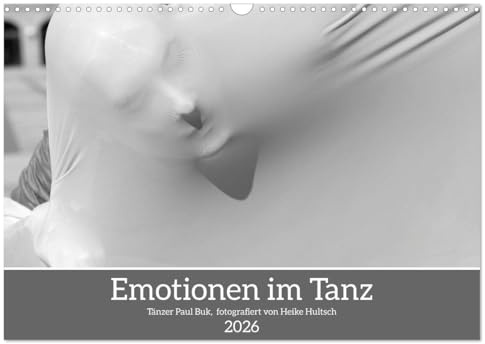 Emotionen im Tanz (Wandkalender 2026 DIN A3 quer), CALVENDO Monatskalender: Künstlerische Ausdrucksformen (CALVENDO Menschen)