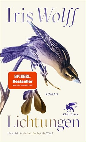Lichtungen: Roman | »Ein sehr schönes, stilles, kraftvolles Buch« Thea Dorn, Literarisches Quartett