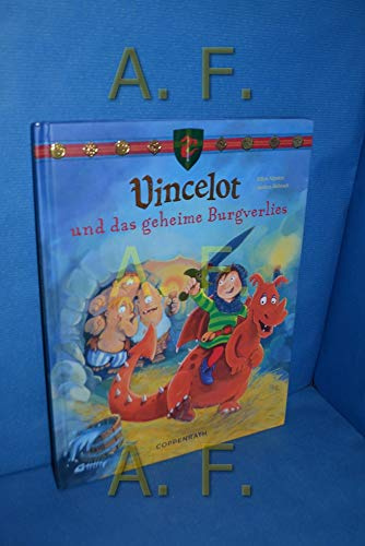 Vincelot und das geheime Burgverlies (Vincelot (Bilderbücher))