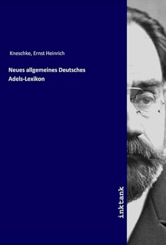 Neues allgemeines Deutsches Adels-Lexikon
