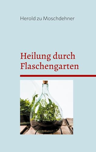 Heilung durch Flaschengarten: Gib Dir den SauerstoffBoost