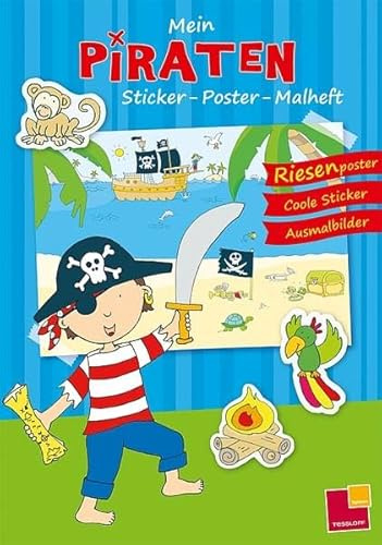 Mein Sticker-Poster-Malheft: Piraten: Riesenposter * Coole Sticker * Ausmalbilder (Stickerbücher/ Modellbogen)