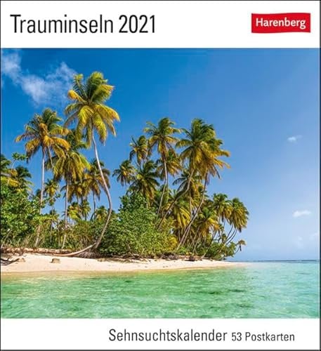 Trauminseln Sehnsuchtskalender 2021 - Postkartenkalender mit Wochenkalendarium - 53 perforierte Postkarten zum Heraustrennen - zum Aufstellen oder ... x 17,5 cm: Sehnsuchtskalender, 53 Postkarten