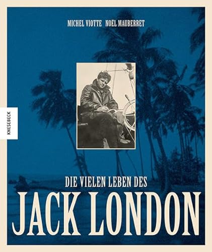 Die vielen Leben des Jack London