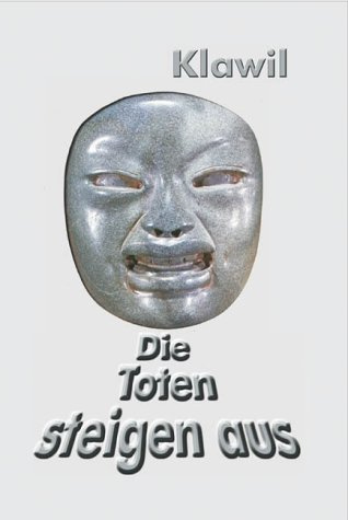 Die Toten steigen aus. Science-Mystery-Thriller