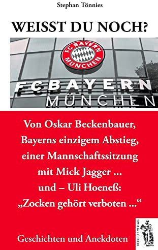 FC Bayern München: Weißt Du noch?