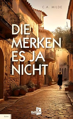 Die merken es ja nicht: Ein Teneriffa-Krimi