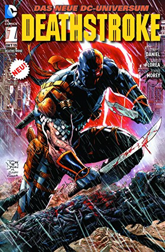 Deathstroke: Bd. 1: Tödliche Mission