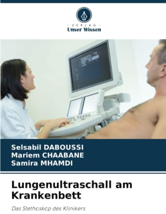 Lungenultraschall am Krankenbett: Das Stethoskop des Klinikers
