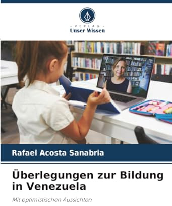 Überlegungen zur Bildung in Venezuela: Mit optimistischen Aussichten
