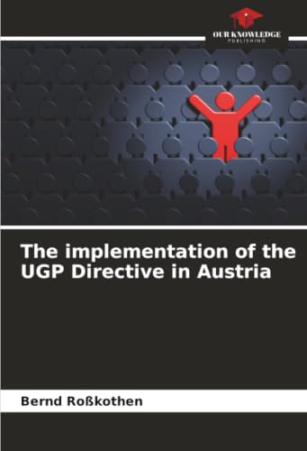 The implementation of the UGP Directive in Austria: DE