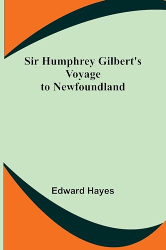 Sir Humphrey Gilbert's Voyage to Newfoundland