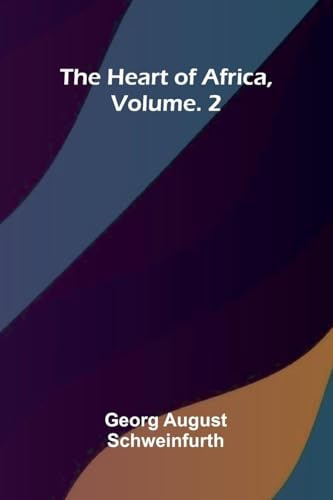 The heart of Africa, Vol. 2