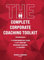 The Complete Corporate Coaching Toolkit: The Quintessential Guide for 21st Century Business Coaches and Leaders