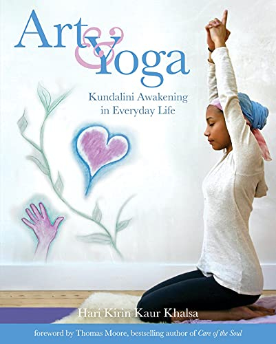 Art and Yoga: Kundalini Awakening in Everyday Life (English Edition)