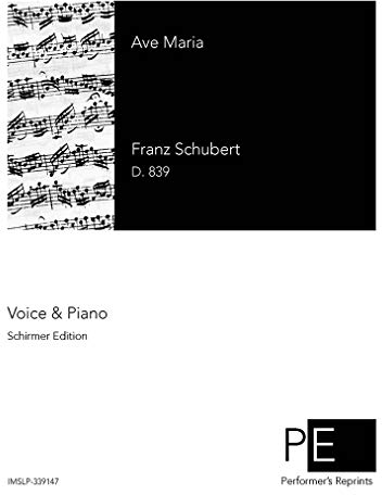 Ave Maria: op. 52/6. Singstimme und Klavier. (Edition Schott Einzelausgabe)