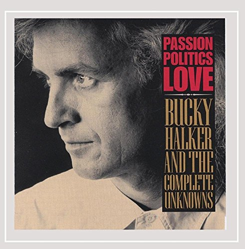 Passion, Politics, Love