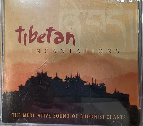 Tibetan Incantations: The Meditative Sound of Buddhist Chants