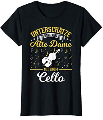 Damen Unterschätze niemals eine alte Dame mit einem Cello T-Shirt