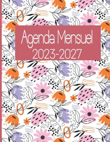 Agenda Mensuel 2023-2027: Planificateur 1 Mois Sur 2 Pages pour une Bonne Organisation et Pour Vous Aider à Planifier Chaque Mois et à Rester Organisé