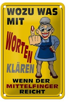 Femer Blechschild Spruch 12x18cm Wozu Wörter Mittelfinger reicht