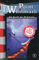 Point Whitmark - Folge 1: Die Bucht der 22 Schreie [MC]
