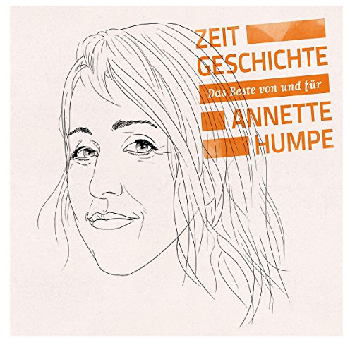 Zeitgeschichte - Das Beste von und für Annette Humpe