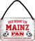 Blechschild Hier wohnt ein Mainz Fan - Metallschild mit Kordel und Saugnapf - für Fans Ultras Anhänger Begeisterte - Wanddeko Türdeko für Man Cave Jugendzimmer Werkstatt Wohnzimmer - 18x12cm