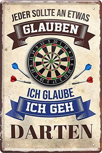 schilderkreis24 - Dart Blechschild - Jeder sollte an etwas glauben, ich glaube ich gehe Darten - 20x30cm - Lustiges Dekorationsschild für Dartfans