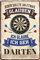 schilderkreis24 - Dart Blechschild - Jeder sollte an etwas glauben, ich glaube ich gehe Darten - 20x30cm - Lustiges Dekorationsschild für Dartfans