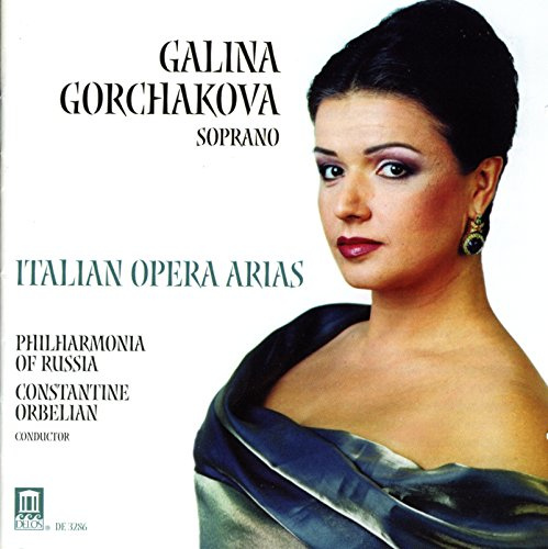 Gorchakova Ital.Opernarien