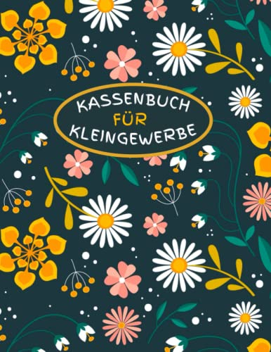 Kassenbuch Für Kleingewerbe: A4 Kleinunternehmer Einnahmen und Ausgaben Buch