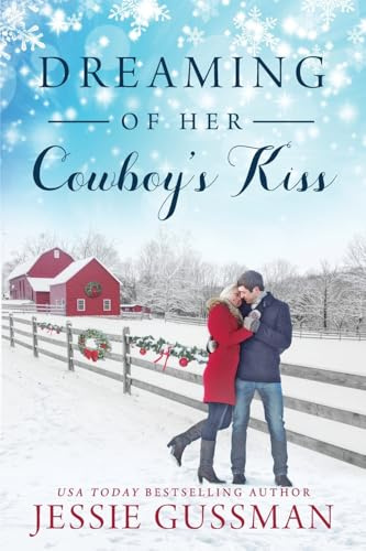 Dreaming of Her Cowboy's Kiss (Cowboy Mountain Christmas, Band 1)