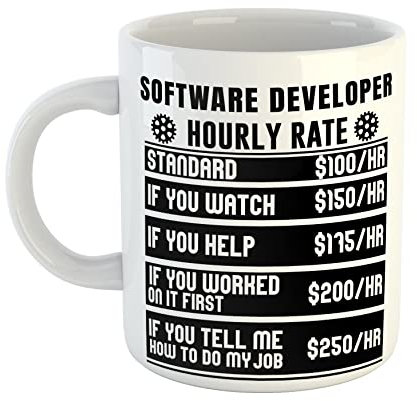 Just The Shirt Software Developer Hourly Rates White Ceramic Hand Printed Mug