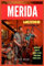 MERIDA, MEXICO TRAVEL GUIDE 2025-2026: Mérida Unfiltered: A Hilarious, Mouthwatering, and Adventure-Packed Guide to Mexico’s Friendliest City—Tacos, ... Ruins & Mezcal-Fueled Dance Moves Included!