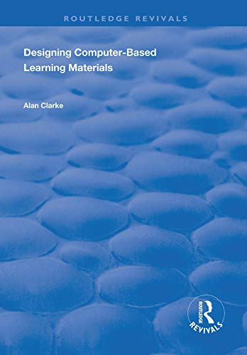 Designing Computer-Based Learning Materials (Routledge Revivals) (English Edition)