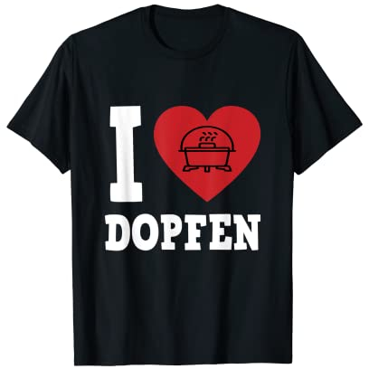 Dopfen Dutch Oven Dopf Schmortopf Kochtopf Camping T-Shirt
