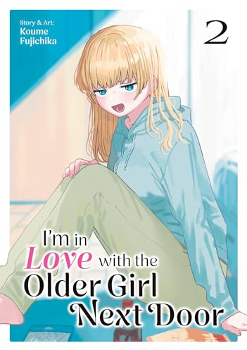I'm in Love with the Older Girl Next Door Vol. 2