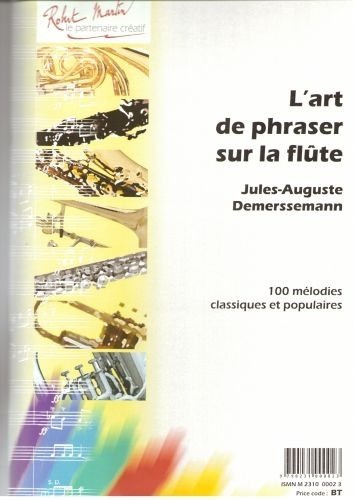 ROBERT MARTIN DEMERSSEMAN J. - ART DE PHRASER (L') Partition classique Bois Flûte traversière