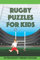 Rugby Puzzles for Kids: ...70 fun rugby-themed puzzles