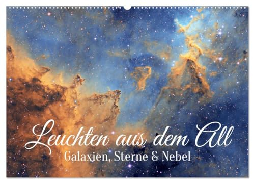 Galaxien, Sterne und Nebel: Leuchten aus dem All (Wandkalender 2025 DIN A2 quer), CALVENDO Monatskalender: Faszination Astronomie: Spiralgalaxien, Gasnebel und Planetensysteme (CALVENDO Natur)