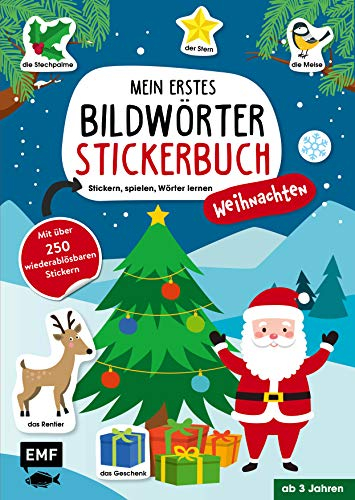 Mein erstes Bildwörter-Stickerbuch – Weihnachten: Stickern, spielen, Wörter lernen mit über 250 wiederablösbaren Stickern