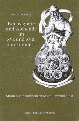 Buchsignete und Alchemie: Studien zur frühneuzeitlichen Sinnbildkunst