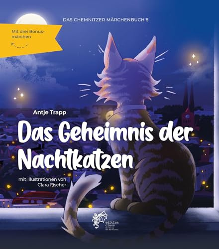 Das Geheimnis der Nachtkatzen: Das Chemnitzer Märchenbuch – Band V